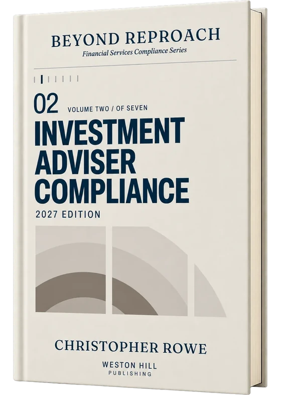 Beyond Reproach, Volume 02, Investment Adviser Compliance, 2027 Edition