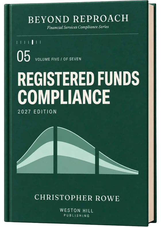 Beyond Reproach, Volume 05, Registered Funds Compliance, 2027 Edition